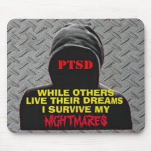 PTSD: WÄHREND ANDERE IHRE TRÄUME LEBEN MOUSEPAD