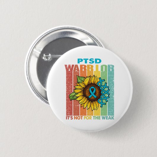 PTSD Warrior Es ist nicht für die Schwäche Button (Vorne & Hinten)