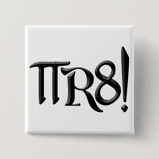 PU R8 - PIRAT BUCHSTABIERTE DIE AUSSENSEITER-WEISE BUTTON (Vorderseite)
