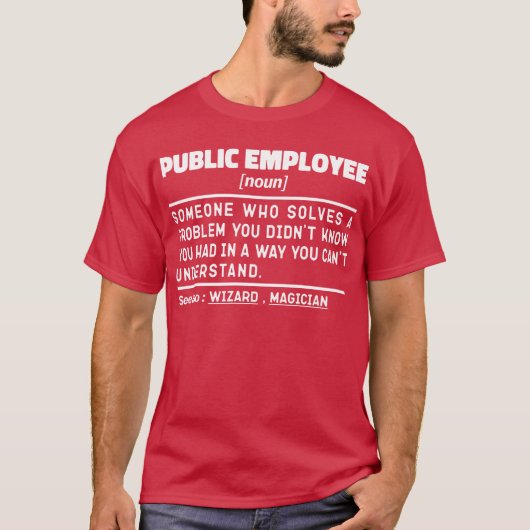 Public Employee Noun Zivil Service Vater Spaß T-Shirt (Vorderseite)