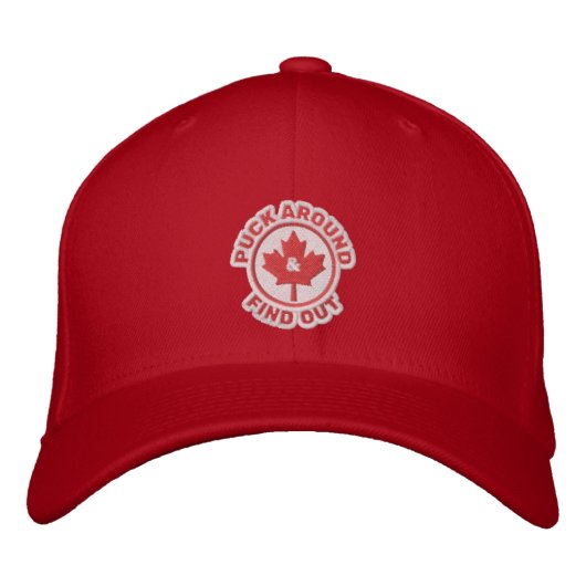 Puck Around & Find Canadian Maple Leaf Embroid Bestickte Baseballkappe (Vorderseite)