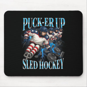 Puck-er Up Sledge-Hockey Frauen- und Mädchenmannsc Mousepad