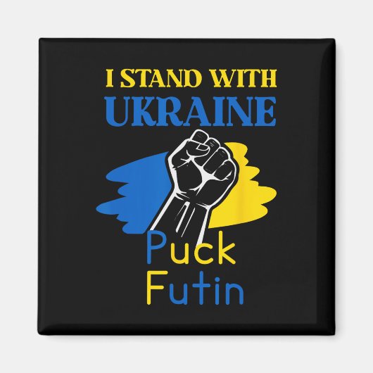 Puck Futin Ich stehe mit Ukraine Magnet (Vorne)
