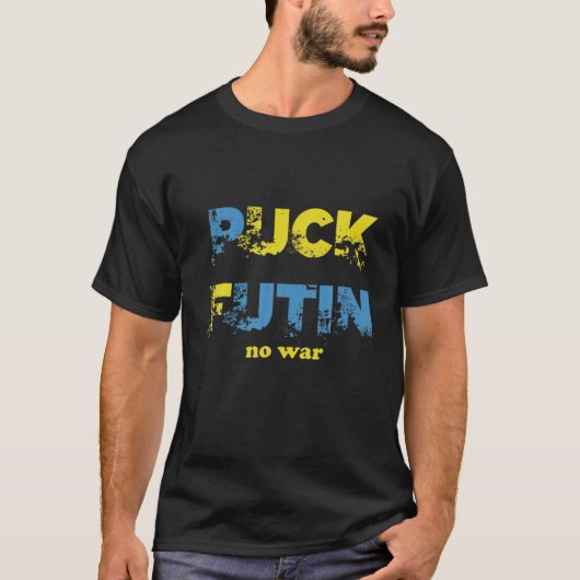 Puck Futin Meme Kein Krieg T-Shirt (Vorderseite)