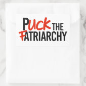 Puck the Fatriarchy Rechteckiger Aufkleber (Tasche)