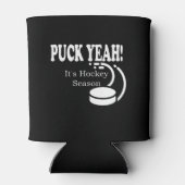 Puck Yeah Es ist Hockey Saison Dosenkühler (Rückseite)