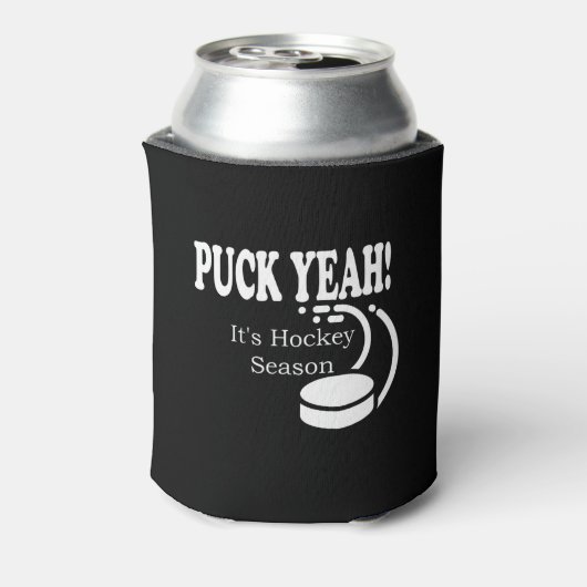 Puck Yeah Es ist Hockey Saison Dosenkühler (Kanne Rückseite)