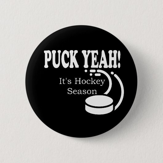 Puck Yeah Es ist Hockeysaison Button (Vorderseite)