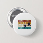 Pucken Vater Ever Hockey Vater Button (Vorne & Hinten)
