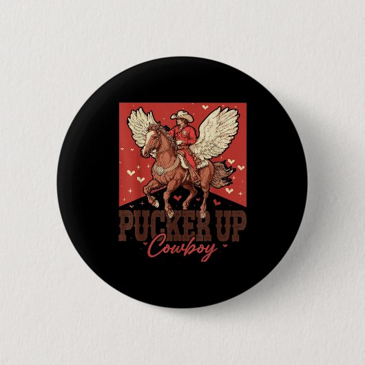 Pucker Up Cowboy Funny Western Valentines Button (Vorderseite)