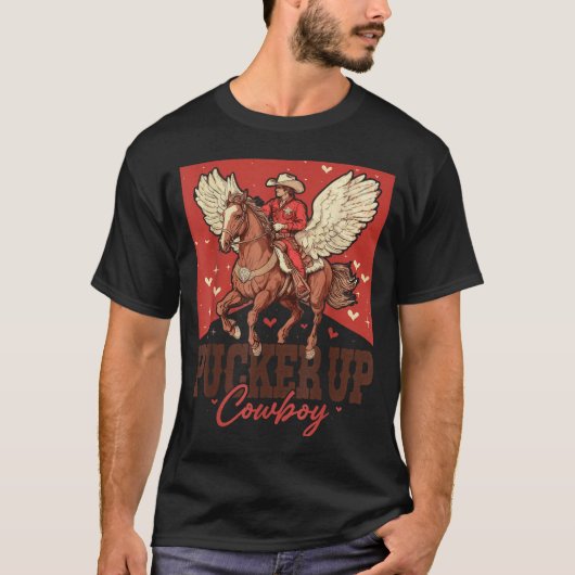 Pucker Up Cowboy Funny Western Valentines T-Shirt (Vorderseite)
