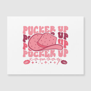 Pucker Up Cowboy Western Valentinstag Magnetkarte