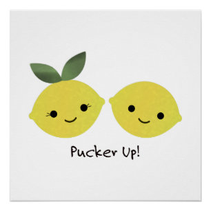 Pucker up Niedlich Kawaii Lemons Poster