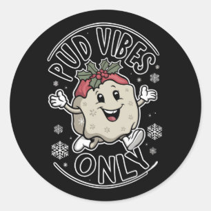Pud Vibes Nur lustige Weihnachten Runder Aufkleber