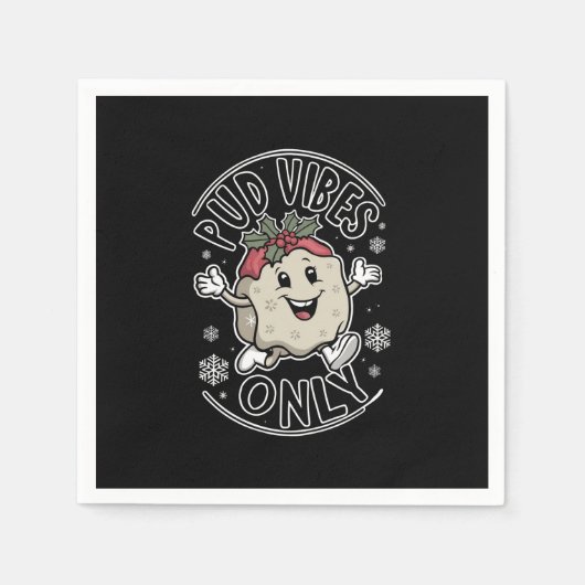 Pud Vibes Nur lustige Weihnachten Serviette (Vorderseite)