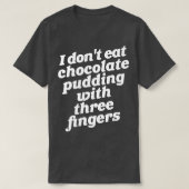 Puddin Fingers Ron 1 T-Shirt (Design vorne)