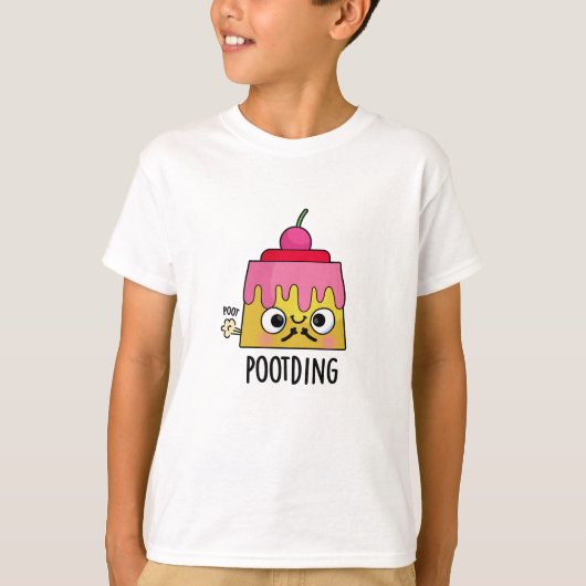 Pudding Furz Pun T-Shirt (Vorderseite)