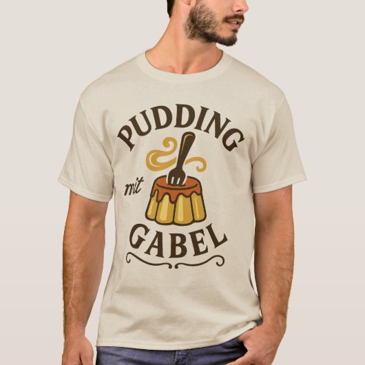 Pudding Mit Gabel Lustiges Design T-Shirt (Vorderseite)