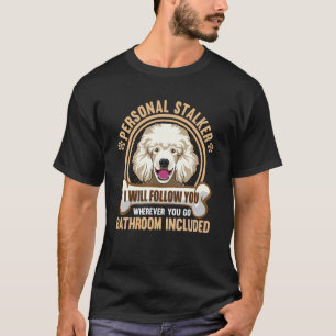 Pudel-Hundebekleidung für Pudel-Besitzer T-Shirt