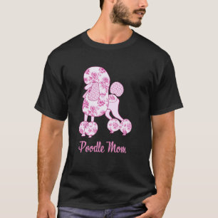Pudel-Mama Rosa Blumen-Toile-Trend Pudel T-Shirt