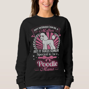 Pudel-Mutter Sweatshirt