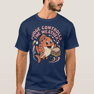PUDGE steuert das Wetter T-Shirt