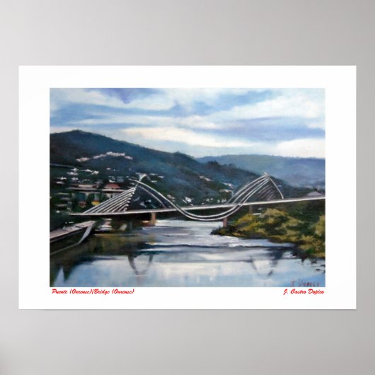 Puente (Ourense)/Brücke (Ourense) Poster (Vorne)