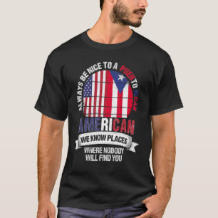 Puerto Rican American Wir kennen Orte Kuba Puerto  T-Shirt
