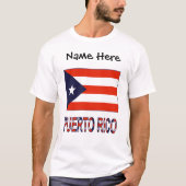 Puerto Rico and Puerto Rican Flag with Your Name T-Shirt (Vorderseite)