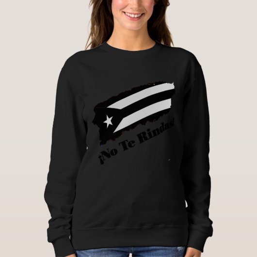 Puerto Rico Black Flag No Te Rindas Boricua by ASJ Sweatshirt (Vorderseite)