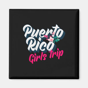 Puerto Rico Mädchen Reise 2023 Wochenend-Ausflug U Magnet