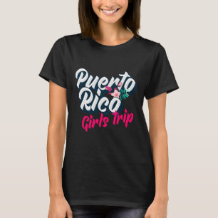 Puerto Rico Mädchen-Trip 2023 Wochenendausflug Url T-Shirt