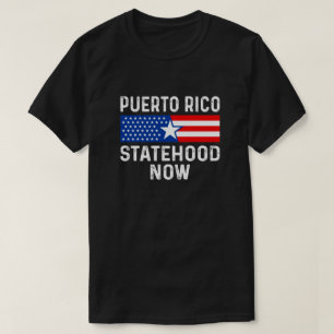 Puerto Rico statehood jetzt estado 51 ahora T-Shirt
