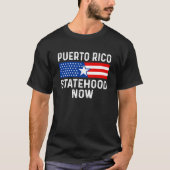 Puerto Rico statehood jetzt estado 51 ahora T-Shirt (Vorderseite)