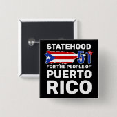 Puerto Rico Statehood: Machen Sie PR zum 51. US-St Button (Vorne & Hinten)