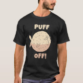 Puffer Fisch I Putsch off I Fish Sea Creature Dive T-Shirt (Vorderseite)