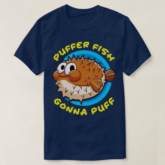 Puffer Fisch Puffer Fish Gonna Puff T-Shirt (Design vorne)