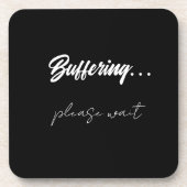 Puffernd....bitte warten getränkeuntersetzer (Vorderseite)