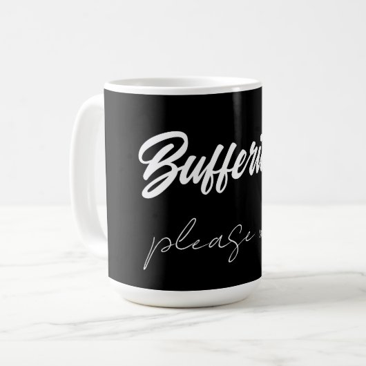 Puffernd...bitte warten kaffeetasse (Vorderseite Links)
