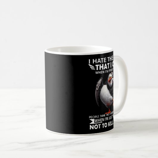 Puffin ich hasste die Tatsache, dass ich weine, we Kaffeetasse (VorderseiteRechts)