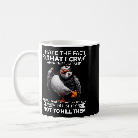 Puffin ich hasste die Tatsache, dass ich weine, we Kaffeetasse (Links)