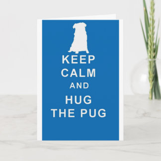 PUG BLEIB RUHIG UARME DEN PUG KARTEN GEBURTSTAG