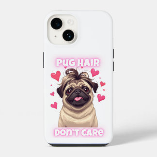Pug-Haar ist egal – Lustiger Pug-Spruch iPhone-Hül iPhone 14 Hülle