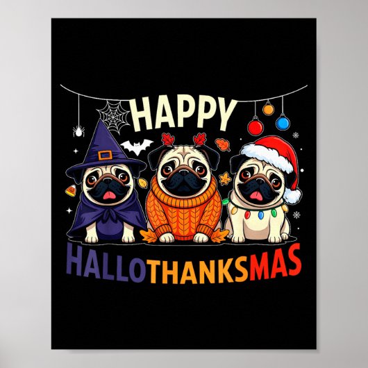 Pug Halloween Thanksgiving Christmas Happy Halloth Poster (Vorne)