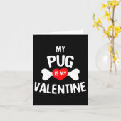 Pug Is My Valentine Pug Dog  Karte (Gelbe Blume)