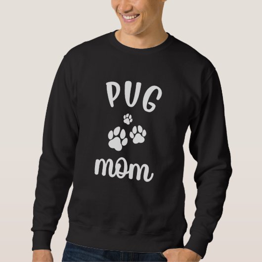 Pug Mom Cute Dog Sweatshirt (Vorderseite)