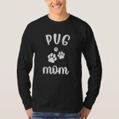 Pug Mom Cute Dog T-Shirt (Vorderseite)