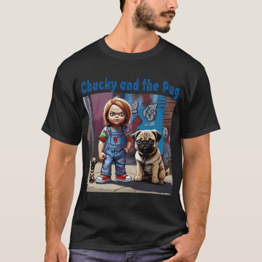 Pug und Chucky 2 T-Shirt (Vorderseite)