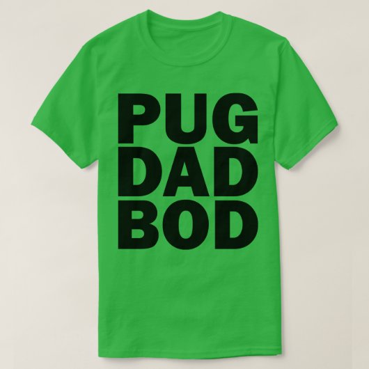Pug-Vater-Bod T-Shirt (Design vorne)