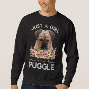Puggle nur ein Mädchen, das ihr Puggle Liebe Sweatshirt